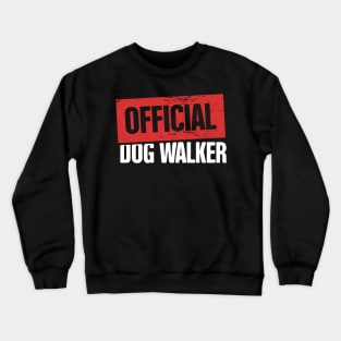 Funny Dog Walking Gift For Dog Walker Crewneck Sweatshirt